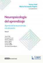 Neuropsicología del aprendizaje. TOMO 2. Aportes de las neurociencias a la educación