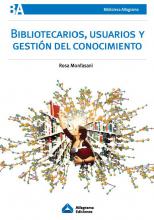 https://alfagrama.com.ar/producto/bibliotecarios-usuarios-y-gestion-del-conocimiento/