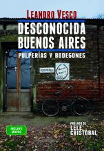 Desconocida Buenos Aires. Pulperías y bodegones