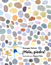 ¡Hola, piedra!, de Giuseppe Caliceti y Noemi Vola