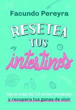 Resetea tus intestinos