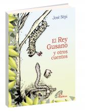 El Rey gusano y otros cuentos