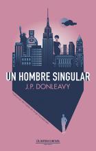 Un hombre singular, una novela de J. P. Donleavy