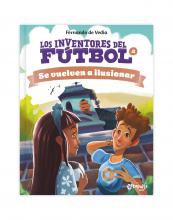 Los inventores del fútbol: Se vuelven a ilusionar