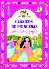 CLÁSICOS DE PRINCESAS PARA LEER Y JUGAR