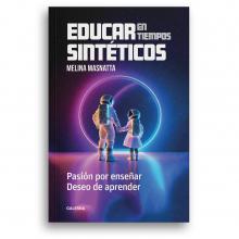 Educar en tiempos sintéticos, de Melina Masnatta