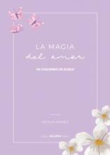 LA MAGIA DEL AMOR. CUADERNO DE DUELO 