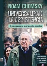 Creo que estamos en una situación peligrosa, pero hay muchas oportunidades para el activismo y los movimientos sociales progresistas. Cómo se desarrollará depende de las decisiones que tome la gente. De cuánto nos involucremos en explotar las oportunidades que están disponibles para avanzar en muchos frentes, desde el personal e individual hasta el social e internacional. Están todas interrelacionadas, y tenemos muchas formas de actuar. NOAM CHOMSKY  ¿Cómo organizarse colectivamente para superar el individu