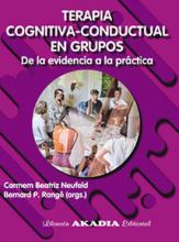 TERAPIA COGNITIVA-CONDUCTUAL EN GRUPOS-DE LA EVIDENCIA A LA PRÁCTICA