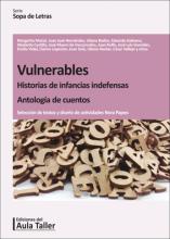 Vulnerables. Historias de infancias indefensas