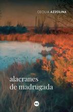  Alacranes de madrugada (Cecilia Azzolina)