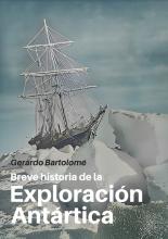 Breve historia de la exploracion Antartica