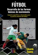 Fútbol. Desarrollo de las formas básicas de movimientos