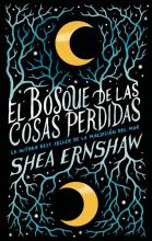 EL BOSQUE DE LAS COSAS PERDIDAS DE ERNSHAW, SHEA