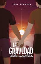 LA GRAVEDAD ENTRE NOSOTROS DE STAMPER, PHIL