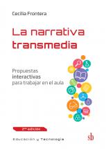 La narrativa transmedia. Propuestas interactivas para trabajar en el aula