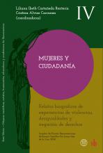 Mujeres y ciudadanía: Relatos biográficos de experiencias de violencias, desigualdades y negación de derechos
