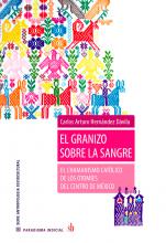 El granizo contra la sangre.