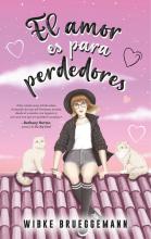 EL AMOR ES PARA PERDEDORES DE BRUEGGEMANN, WIBKE