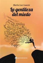 La gentileza del miedo