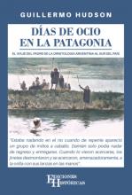 Dias de ocio en la Patagonia