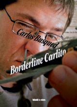 Tapa del libro Borderline Carlito de Carlos Busqued
