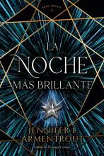 LA NOCHE MAS BRILLANTE DE ARMENTROUT, JENNIFER L. 