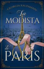 LA MODISTA DE PARIS DE KAUFMANN, GEORGIA LOUISE