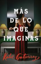 MAS DE LO QUE IMAGINAS DE GUTIÉRREZ, KATIE