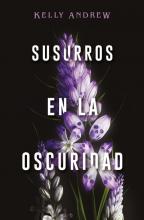 SUSURROS EN LA OSCURIDAD DE ANDREW, KELLY