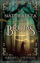 LA NATURALEZA DE LAS BRUJAS DE GRIFFIN, RACHEL 