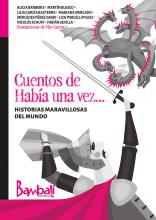 Cuentos de había una vez… es una antología compuesta por ocho historias maravillosas del mundo. Es decir, ocho versiones de autor que se basan en cuentos clásicos anónimos transmitidos de generación en generación de manera oral hasta que fueron recopilados en el siglo XVI para ser escritos y publicados.