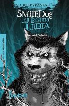 CREEPYPASTAS - Smile Dog en Laguna Turbia - Autor: Ezequiel Dellutri - Ilustraciones: Nicolás Viñolo (8908)