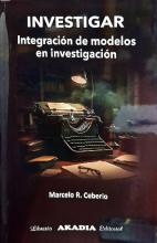 INVESTIGAR - INTEGRACION DE MODELOS DE INVESTIGACIÓN 