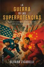 La Guerra de las Superpotencias: De Sun Tzu y Clausewitz a la Guerra inevitable entre China y los Estados Unidos