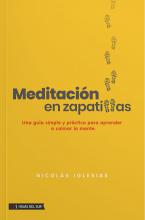 Meditación en zapatillas: Una guía simple y práctica para aprender a calmar la mente