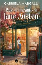 Bajo el encanto de Jane Austen - Gabriela Margall