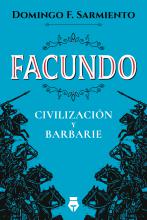 Facundo - Domingo Faustino Sarmiento