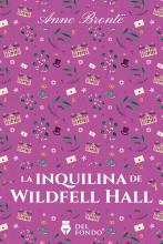La inquilina de Wildfell Hall - Anne Brontë