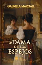 La Dama de los espejos - Gabriela Margall