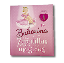 La bailarina y las zapatillas mágicas