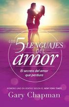 CINCO LENGUAJES DEL AMOR, LOS de Gary Chapman