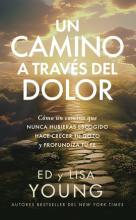 UN CAMINO A TRAVÉS DEL DOLOR de Ed Young