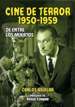 CINE DE TERROR 1950-1959 de Carlos Aguilar