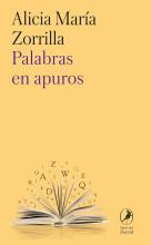 Alicia Zorrilla: Palabras en apuros