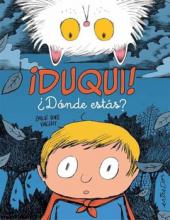 DUQUI! ¿DÓNDE ESTÁS? de Émilie Boré