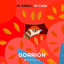 Mi árbol mi casa: Gorrión
