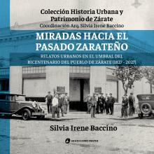 Miradas hacia el pasado zarateño