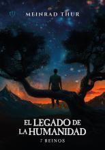 El legado de la humanidad: 7 reinos