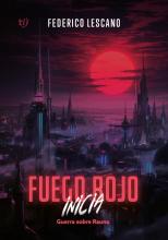 Fuego rojo inicia: Guerra sobre Rauna
